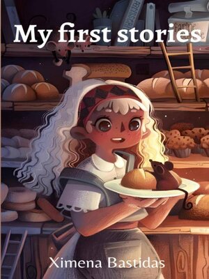 cover image of My first stories; stories for children to understand life